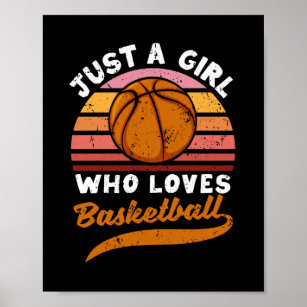 Just A Girl Who Loves Basketball Player Girls Poster