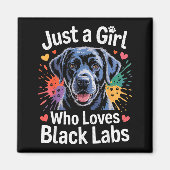 Just A Girl Who Loves Black Labs - Labrador Dog Lo Magnet (Vorne)