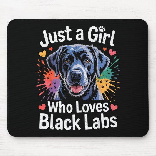Just A Girl Who Loves Black Labs - Labrador Dog Lo Mousepad (Vorne)