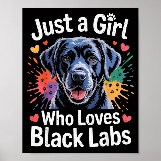 Just A Girl Who Loves Black Labs - Labrador Dog Lo Poster (Vorne)