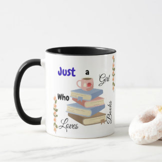 Just a Girl Who Loves Books Coffee Mug Tasse