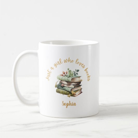 Just a Girl Who Loves Books Personalized Name Kaffeetasse (Links)