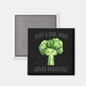 Just A Girl Who Loves Broccoli Funny Broccoli Love Magnet (Vorderseite/Rückseite)