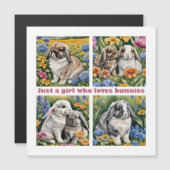 Just a girl who loves bunnies magnetkarte (Vorne/Hinten)