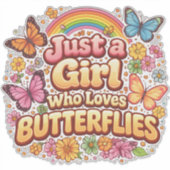 Just a Girl Who Loves Butterflies – Cute Floral  Aufkleber (Vorderseite)