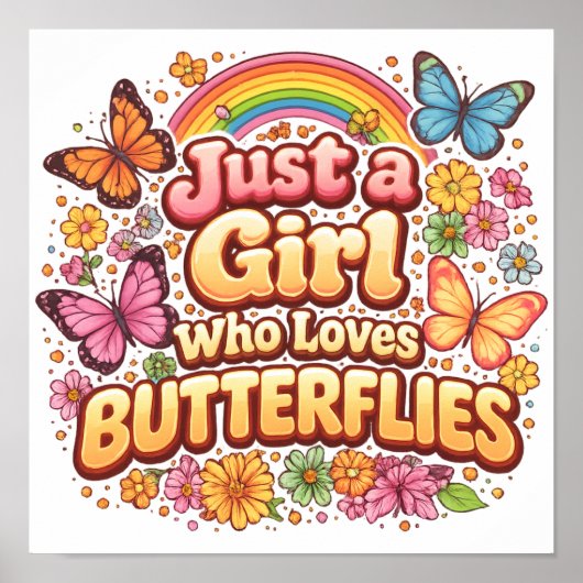 Just a Girl Who Loves Butterflies – Cute Floral  Poster (Vorne)