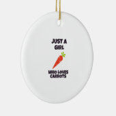 Just a girl who loves carrots keramik ornament (Rechts)