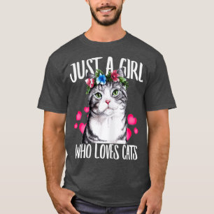 Just A Girl Who Loves Cats Lover Dad Mom Boy T-Shirt