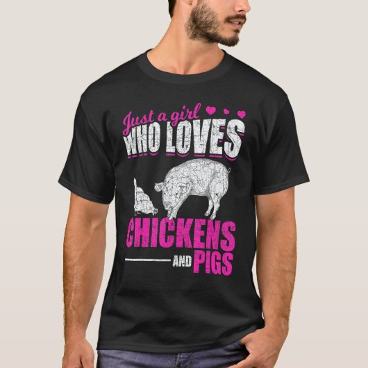 Just A Girl Who Loves Chickens And Pigs Farm Anima T-Shirt (Vorderseite)
