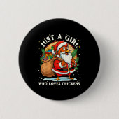 Just A Girl Who Loves Chickens Christmas Farm Anim Button (Vorderseite)