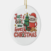 Just A Girl Who Loves Christmas Holiday Winter Keramik Ornament (Rechts)