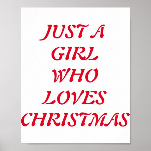 Just A Girl Who Loves Christmas Poster (Vorne)