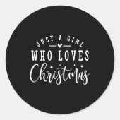 Just A Girl Who Loves Christmas Xmas Happy New Yea Runder Aufkleber (Vorderseite)