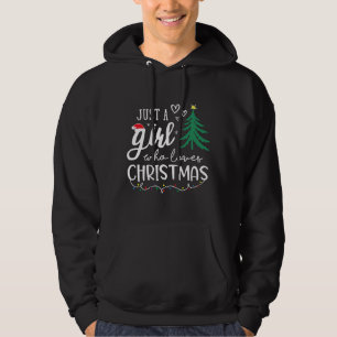 Just A Girl Who Loves Christmas Xmas Lights Christ Hoodie