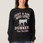 Just A Girl Who Loves Donkeys Custom Sweatshirt (Vorderseite)