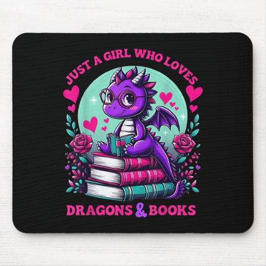 Just A Girl Who Loves Dragons And Books Dragon Rea Mousepad (Vorne)