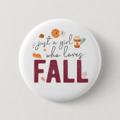 Just a Girl Who Loves Fall Button (Vorderseite)
