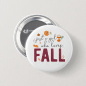 Just a Girl Who Loves Fall Button (Vorne & Hinten)