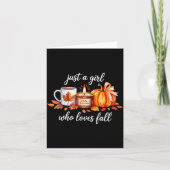 Just A Girl Who Loves Fall Pumpkin Cozy Autumn Karte (Vorderseite)