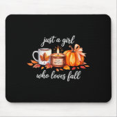 Just A Girl Who Loves Fall Pumpkin Cozy Autumn Mousepad (Vorne)