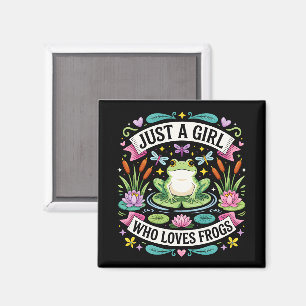 Just a girl who loves frogs magnet