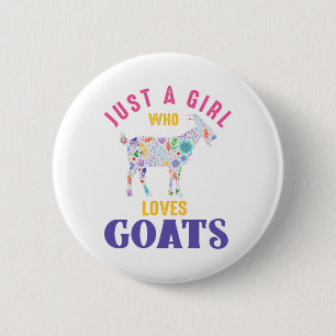 Just A Girl Who Loves Goats Button