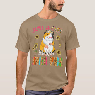 Just A Girl Who Loves Guinea Pigs Cute Sunflowers  T-Shirt