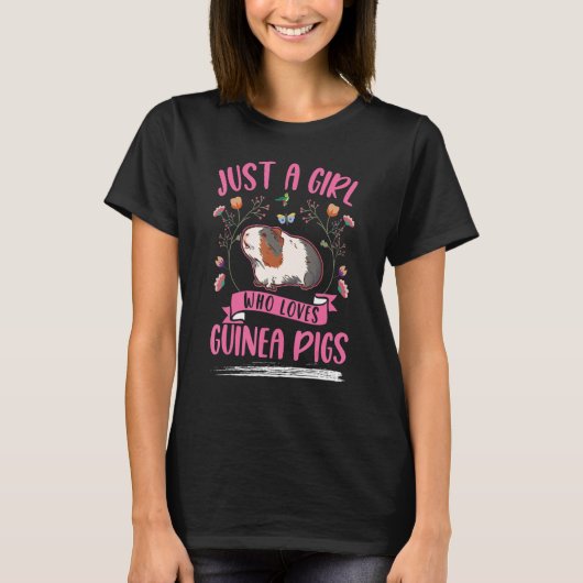 Just a girl who loves Guinea Pigs T-Shirt (Vorderseite)