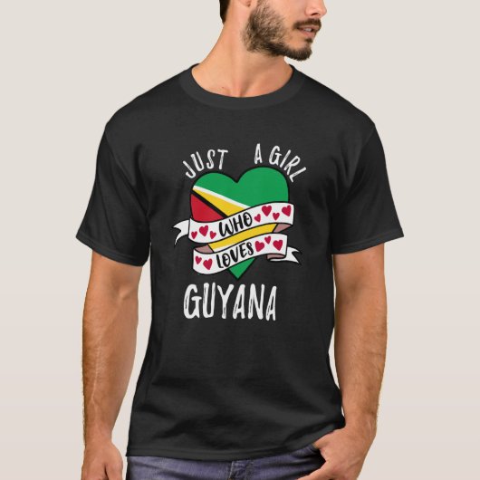 Just A Girl Who Loves Guyana T-Shirt (Vorderseite)