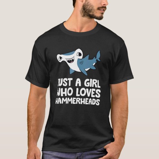 Just a Girl Who Loves Hammerheads T-Shirt (Vorderseite)