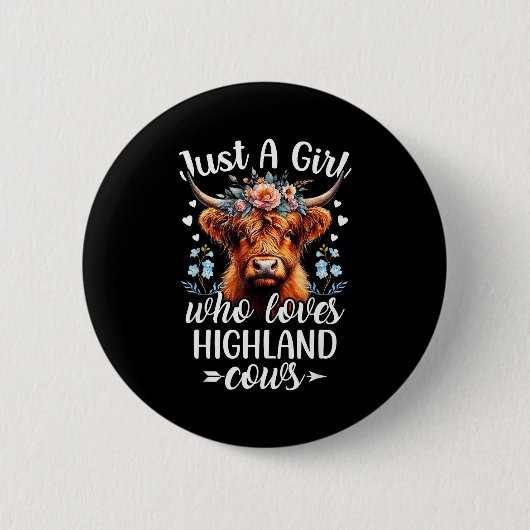 Just A Girl Who Loves Highland Cows Scottish Highl Button (Vorderseite)