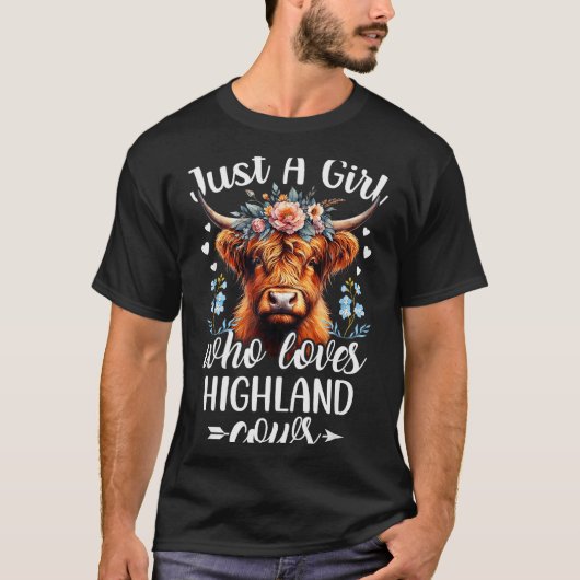 Just A Girl Who Loves Highland Cows Scottish Highl T-Shirt (Vorderseite)