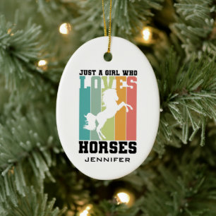 Just a girl who loves Horses Horse Girl Custom Keramik Ornament