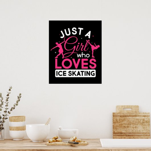 Just a Girl Who Loves Ice Skating Figure Skate Poster (Küche)