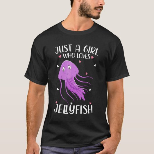 Just A Girl Who Loves Jellyfishes  Jellyfishes T-Shirt (Vorderseite)