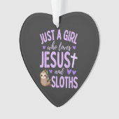 Just A Girl Who Loves Jesus and Sloths Christian C Ornament (Vorderseite)