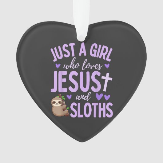 Just A Girl Who Loves Jesus and Sloths Christian C Ornament (Vorderseite)