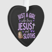 Just A Girl Who Loves Jesus and Sloths Christian C Ornament (Vorderseite)