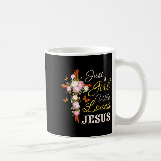 Just A Girl Who Loves Jesus Christian Faith Christ Kaffeetasse (Rechts)