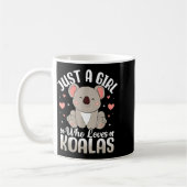 Just A Girl Who Loves Koalas Cute Funny Koala Gift Kaffeetasse (Links)
