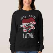 Just A Girl Who Loves Latvia Sweatshirt (Vorderseite)