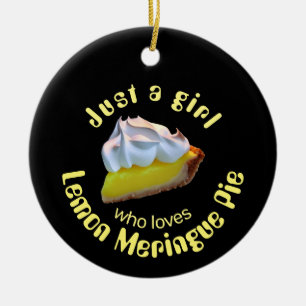 Just a girl who loves lemon meringue pie keramik ornament