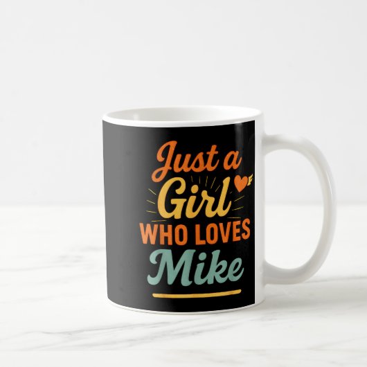 Just A Girl Who Loves Mike Retro Name Design Kaffeetasse (Rechts)