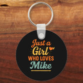 Just A Girl Who Loves Mike Retro Name Design  Schlüsselanhänger (Vorderseite)