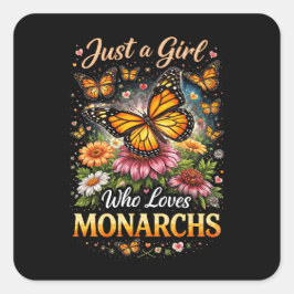 Just a Girl Who Loves Monarchs Quadratischer Aufkleber