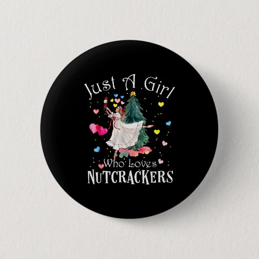 Just A Girl Who Loves Nutcrackers Funny Ballet Chr Button (Vorderseite)