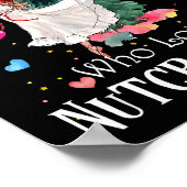 Just A Girl Who Loves Nutcrackers Funny Ballet Chr Poster (Ecke)