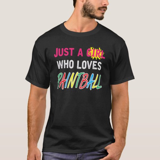 Just A Girl Who Loves Paintball Saying Paintballer T-Shirt (Vorderseite)