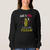 Just A Girl Who Loves Pickles Vegan Cucumber Wome Sweatshirt (Vorderseite)