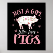 Just a Girl Who Loves Pig Funny Pig Lover Poster (Vorne)